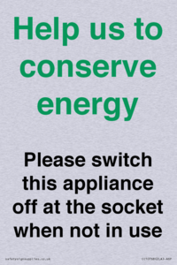 Help us to conserve energy - Please switch this appliance off at the socket when not in use